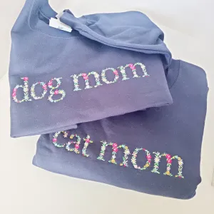 Cat Mom/Dog Mom Floral Crew Sweater Charlotte's Pet